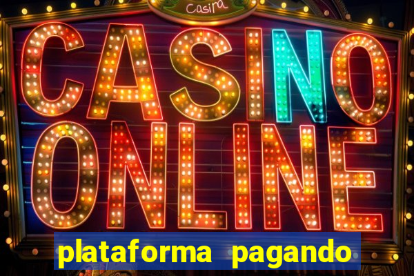 plataforma pagando no cadastro bet